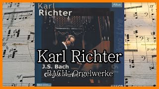 Karl Richter  BACH Orgelwerke [upl. by Edra712]