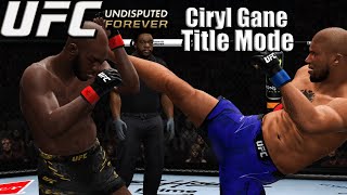 Ciryl quotBon Gaminquot Gane Title Mode UFC Undisputed Forever [upl. by Acire]