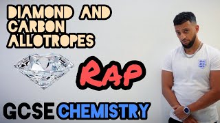 Science Raps GCSE Chemistry  Diamond and Carbon Allotropes [upl. by Notniv]