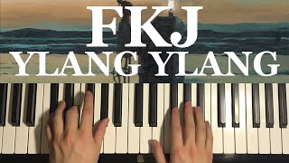 FKJ  Ylang Ylang Piano Tutorial Lesson [upl. by Mali82]