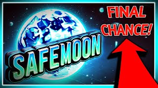 SAFEMOON FINAL CHANCE [upl. by Leahcimdivad]