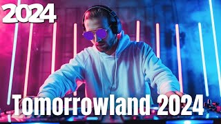 TOMORROWLAND 2024 EDM ✨Best of Tomorrowland 2024 Remixes✨ The Most HighPowered Mix [upl. by Esenwahs441]