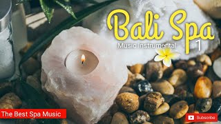 Bali Spa Music  1 Hours Relaxing Music for Yoga Massage Study Meditation etc [upl. by Lotsirb]