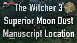 The Witcher 3 Superior Moon Dust Manuscript location [upl. by Fisuoy]