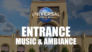 Universal Studios Orlando  Entrance Music amp Ambiance  Relaxation and Peace [upl. by Nyletak277]