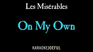 On My Own Les Miserables Authentic Orchestral Karaoke full version [upl. by Ramuk]