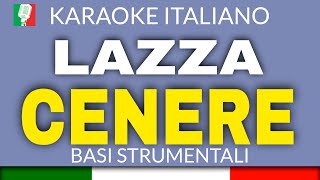 LAZZA  CENERE KARAOKE SANREMO 2023 base karaoke italiano🎤 [upl. by Lyreb]