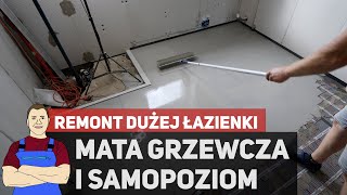 Mata grzewcza i wylewka samopoziomująca  remont DUŻEJ łazienki 3 [upl. by Manheim171]