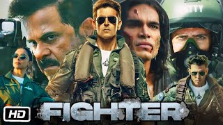 Fighter Full HD Movie Hindi 2024 Explanation  Hrithik Roshan  Deepika Padukone  Anil Kapoor [upl. by Jarlen]