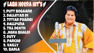 Top 10 Labh Heera New Punjabi Song  NonStop Punjabi Jukebox 2024  Labh Heera Hits [upl. by Aylatan869]