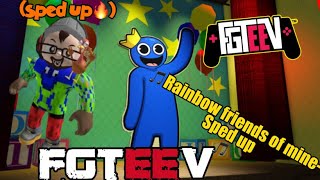 FGTEEV Rainbow Friends of Mine Sped up [upl. by Dnomyaw]