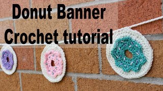 Cute Donut Bunting Crochet Tutorial [upl. by Allista626]