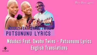 Putsununu Lyrics  Mduduzi Feat Qwabe Twins [upl. by Akcimehs980]