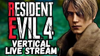 🔴 VERTICAL LIVE Resident Evil 4 Remake Part 4 [upl. by Isidro]