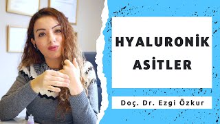 Hyaluronik Asit Nedir Nasıl Kullanılır Hangisini kullanmalı  Doç Dr Ezgi Özkur [upl. by Gore]