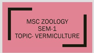 Vermiculture MSc 1sem zoology Hindi notes 📑📝✍️ [upl. by Ocirnor]