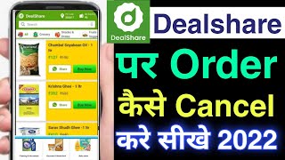 how to cancel order on dealshare app  dealshare se order kaise cancel kare  cancel order dealshare [upl. by Dranyer]