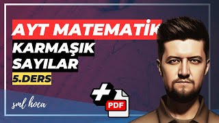 İkinci DD Karmaşık Sayılar Konu Anlatımı  5  AYT Matematik [upl. by Tacye341]