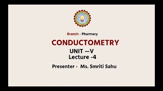 Pharmaceutical AnalysisI  Conductometry  AKTU Digital Education [upl. by Etnaihc235]