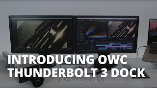 Introducing the OWC Thunderbolt 3 Dock [upl. by Clementine]