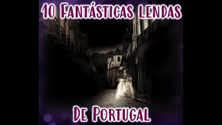 10 fantásticas lendas de Portugal [upl. by Schilt]