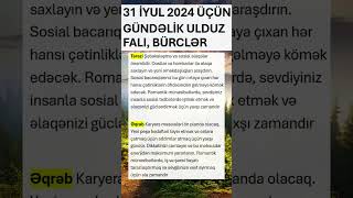 31 İyul 2024 Bürclər Ulduz Falı Qoroskop Bütün Bürclər üçün Sona qədər İzlə shorts azerbaycan [upl. by Monjan]