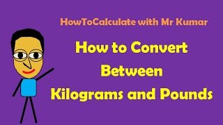 How to Convert Kilograms and Pounds [upl. by Atiragram]