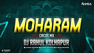 Moharam 2024  Circuit Mix  DJ RAHUL KOLHAPUR trance moharamstatus [upl. by Aidroc]