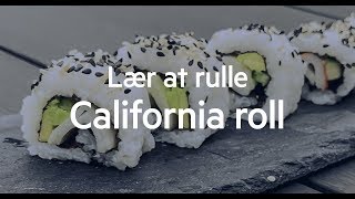 Sushi california roll opskrift  Sådan ruller du denne lækre sushi rulle [upl. by Raynata]