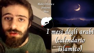 I mesi degli arabi calendario islamico [upl. by Ardnaet643]