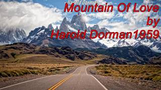 Mountain Of Love by Harold Dorman 1959 [upl. by Pouncey459]