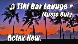 LUAU Music TIKI BAR Relaxing Caribbean Steel Drums Tropical Beach Playlist Hawaii Happy Instrumental [upl. by Yzzik]