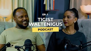 Episode 1 with Alemseged Tadesse  Tigist Waltenigus  አለምሰገድ ታደሰ EP 1 [upl. by Aurlie312]