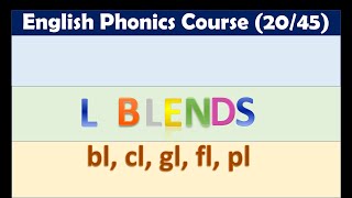 L blends bl cl fl gl pl words  English Phonics Course  Lesson 2045 [upl. by Aland]