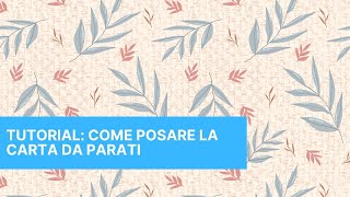 Come Togliere Mettere ed Incollare la Carta da Parati [upl. by Ecinahs]