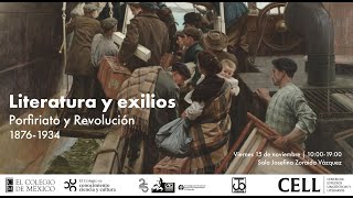 Coloquio Literatura y exilios Porfiriato y Revolución 18761934 [upl. by Prady780]