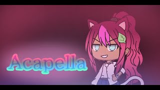 Acapella  tradução  gacha life GLMV [upl. by Sharyl]