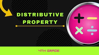 4th Grade Math  Distributive Property [upl. by Saleme]