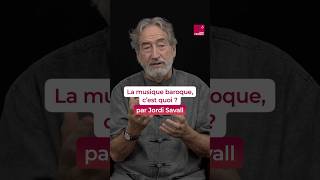 La musique baroque cest quoi  Par Jordi Savall  shorts [upl. by Rahman]