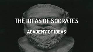 The Ideas of Socrates [upl. by Kalmick382]