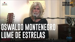 Oswaldo Montenegro  quotLume de Estrelasquot Trecho da Live [upl. by Lyris]