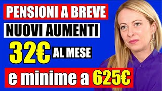 PENSIONI NUOVI AUMENTI da 32€ AL MESE E MINIME A 625€ 👉 CI SIAMO ORMAI ECCO LE CIFRE ✅ [upl. by Lussier]