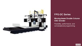 【CHEVALIER】Movingbeam Double Column CNC GrindersFPGDC Series [upl. by Arracot]