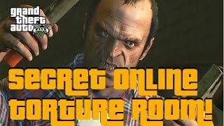 GTA 5 Online  SECRET TORTURE ROOM Inside Trevors Torture Room ONLINE GTA V Online Secrets [upl. by Annaig]