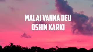 Malai Bhanna Deu  Oshin Karki [upl. by Alicia]