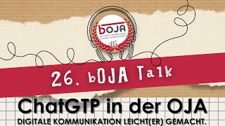 bOJA Talk 26 zum Thema quotChatGPT in der OJAquot [upl. by Marcelo801]