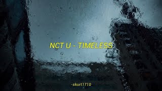 NCT U  Timeless Aesthetic lyrics romeng [upl. by Luhem]