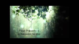 Your Presence Is Heaven Israel amp New Breed with lyrics [upl. by Ginnifer]