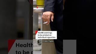 Health warnings to be printed on individual cigarettes from 2025 [upl. by Angelita]