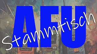 AFU Stammtisch Live Stream  Folge 3 vom 08122024 [upl. by Aikaz]